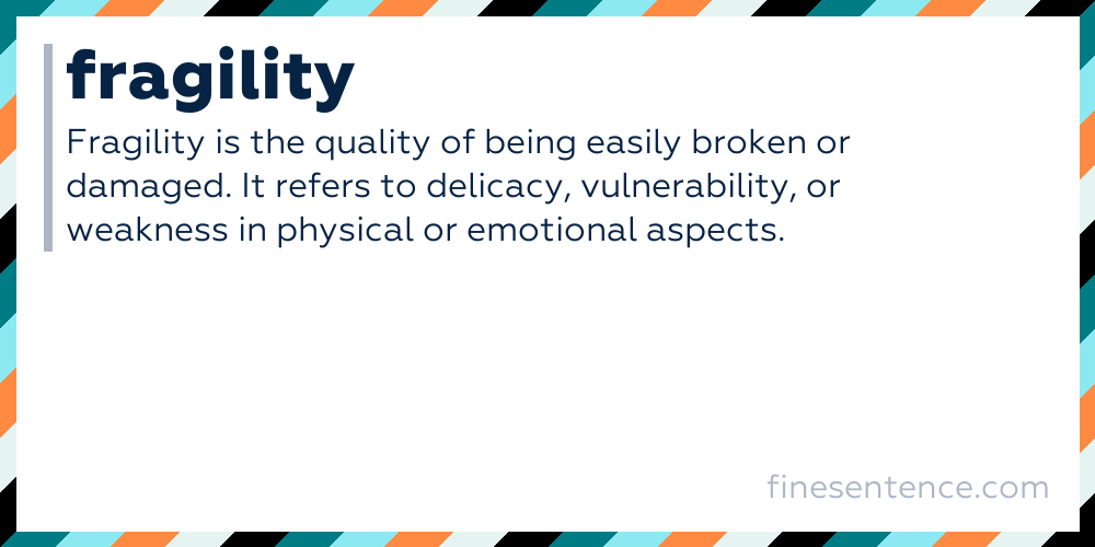 Fragility Definition Meaning And Examples In English quiz-ielts-ninja