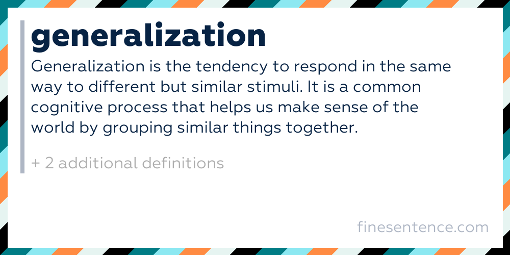 Generalization - Definition, Meaning, and Examples in English