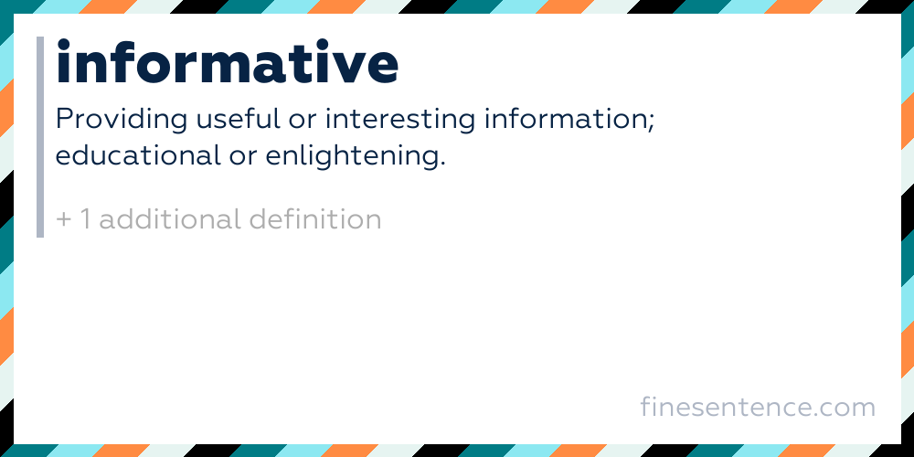 Informative - Definition, Meaning, and Examples in English
