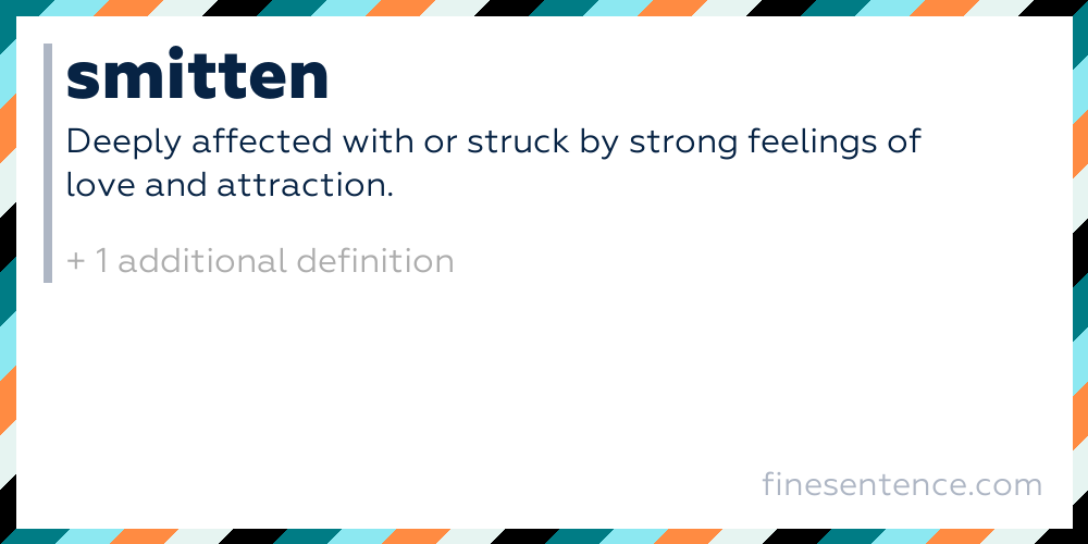 Smitten - Definition, Meaning, and Examples in English